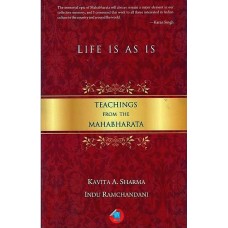 Life is as is [Teachings from the Mahabharata]